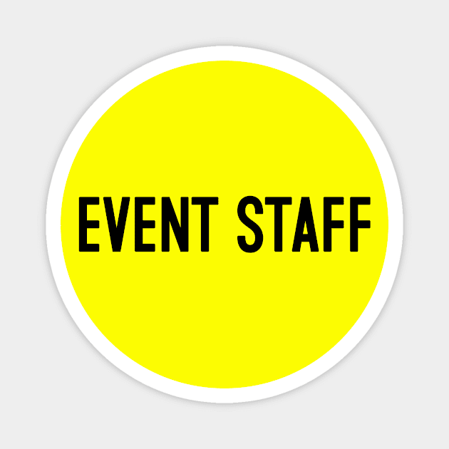 Event Staff Magnet by Vandalay Industries